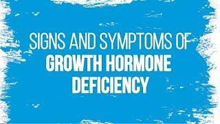 Signs and Symptoms of Growth Hormone Deficiency