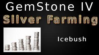 GemStone IV - Silver Farming - Icebush