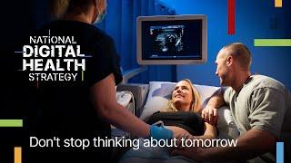 Don't stop thinking about tomorrow. The National Digital Health Strategy.