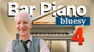 Bar Piano Course 4, A Bluesy Touch For Atmosphere