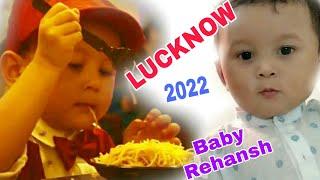 Lucknow visit || Baby Rehansh