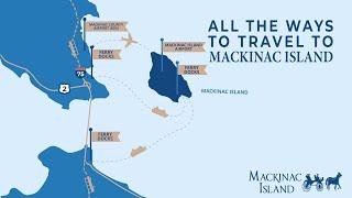 How do you get to Mackinac Island?