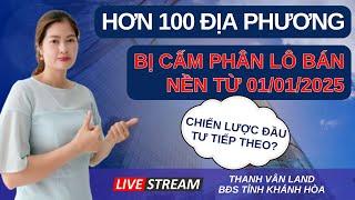 Hơn 100 Địa Phương Sẽ Bị Cấm Phân Lô Bán Nền Từ Ngày 01/01/2025: CHIẾN LƯỢC ĐẦU TƯ TIẾP THEO LÀ GÌ?