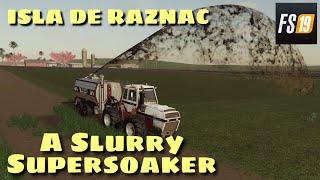 The Slurry Supersoaker | Isla De Raznac | Episode 7 | Farming Simulator 19