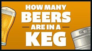 How Many Beers Are In A Keg?