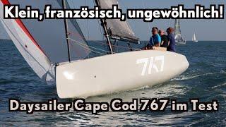 Klein, französisch, ungewöhnlich - Daysailer Cape Cod 767 im Test