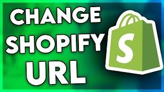 How to Change Shopify URL (2025)