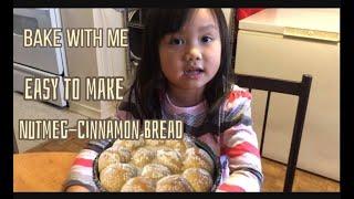 Easy to make Cinnamon-Nutmeg Bread