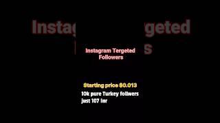 How to get Pure Tergeted Followers | Pure Turkey,Rassian, European Followers | #tergetedfollowers