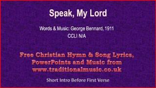 Speak, My Lord - Hymn Lyrics & Music