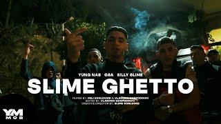 Yung Nas x GSA x Silly Slime - Slime Ghetto (Official Music Video)