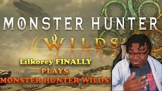 Lilkorey FINALLY PLAYS Monster Hunter Wilds