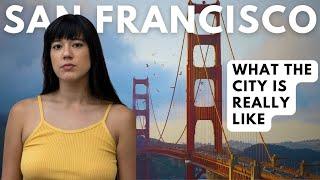 San Francisco: The GOOD, The BAD, The UGLY (California Documentary)