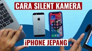 Cara silent kamera iPhone model jepang…