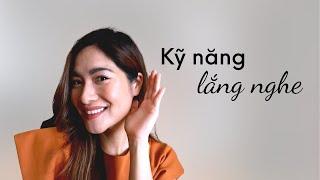 Rèn luyện kỹ năng lắng nghe | iammaitrang