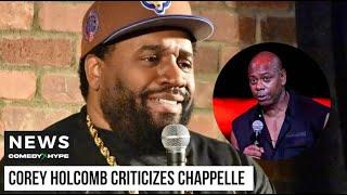 Corey Holcomb Calls Out Dave Chappelle For 'Bombing On Stage': "I See Him Struggle.." - CH News