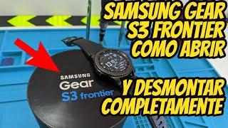 Samsung Gear S3 Frontier Smartwatch // Como Abrir y Desmontar Completamente