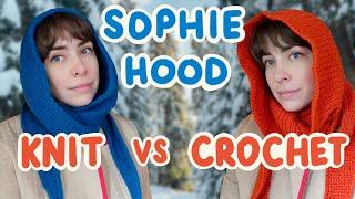 THE SOPHIE HOOD: Knit vs Crochet