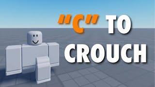 "C" To Crouch! ROBLOX STUDIO