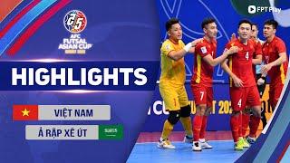 VIỆT NAM - Ả RẬP XÊ ÚT | PHẢN CÔNG SẮC LẸM, CỬA TỨ KẾT RỘNG MỞ | AFC FUTSAL ASIAN CUP 2022