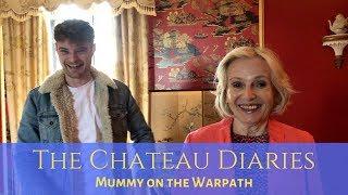 The Chateau Diaries 063: Mummy on the Warpath