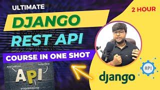  Ultimate Django Rest API Course in Hindi |  Rest APIS using Django in one shot