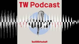 Modehandel 2024 - der Jahresausblick mit BTE-Präsident Mark Rauschen - TextilWirtschaft Podcast