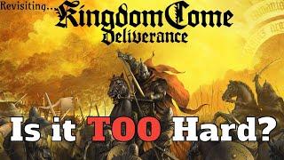 Kingdom Come Deliverance - Is it Too Hard?