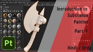 Getting Started with Substance Painter: Beginner's Tutorial Part- 1 | Hindi / Urdu