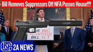 Bill Removes Suppressors Off NFA Passes House | One Big Beautiful Bill
