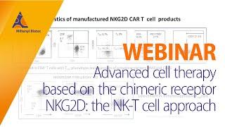 Advanced cell therapy based on the chimeric receptor NKG2D: the NK-T cell approach