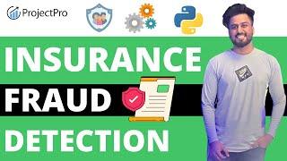 Insurance Fraud Detection using Machine Learning | 11 ML Algorithms Used to Identify Insurance Fraud