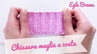 Chiusura maglie a coste con accavallata