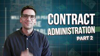 Contract Administration Part 2: The Ultimate Guide