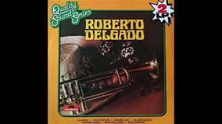 Roberto Delgado - Quality Sound Series.