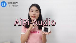 AiPi-Audio: An audio driver base on Ai-M61-32S module