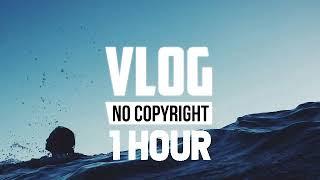 Ikson - Don't Worry (Vlog No Copyright Music) - [1 Hour]