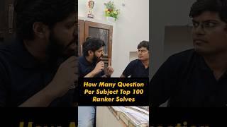 IIT JEE Top 100 Rankers Daily kitne Qs Solve karte hain? | IIT Motivation #shorts#iit#esaral