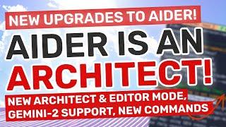 Aider (Upgraded) : This Coding Agent just got BETTER with Architect Mode, Gemini-002 Support & More!