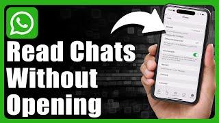 How To Read Messages Without Opening WhatsApp