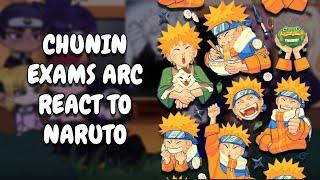 Chunin Exams Arc React To Naruto Uzumaki || Gacha React