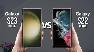 Samsung Galaxy S23 Ultra Vs Samsung Galaxy S22 Ultra