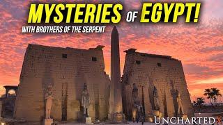 The Mysteries of Egypt! Observations from 6 weeks in Ancient Khemit - with Brothers of the Serpent