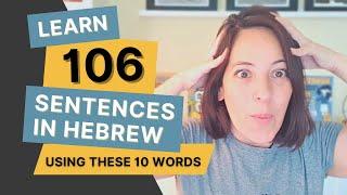 Learn 106 Sentences in Hebrew Using These 10 Words