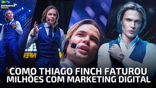 PALESTRA - THIAGO FINCH | EMPREENDE BRAZIL CONFERENCE | COMO FATURAR MILHÕES COM MARKETING DIGITAL