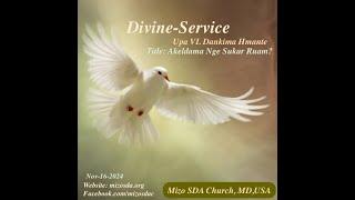 Mizo SDA Church || Divine Service  || Upa VL Dankima Hnamte ::Akeldama Nge Sukar Ruam?