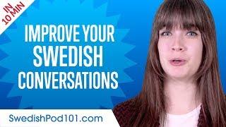 Learn Swedish in 10 Minutes - Improve your Swedish Conversation Skills