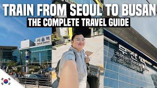 SEOUL to BUSAN: The COMPLETE Travel Guide!  | Ivan de Guzman