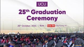 UGANDA CHRISTIAN UNIVERSITY | 25TH GRADUATION CEREMONY | LIVE STREAM