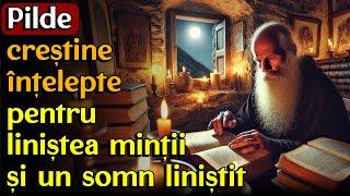  Pilde creștine și înțelepte NOI pentru liniștea minții și un somn liniștit